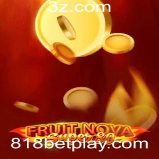 FruitNovaSuper80: Um Mergulho no Universo das Slots Clássicas com 818bet