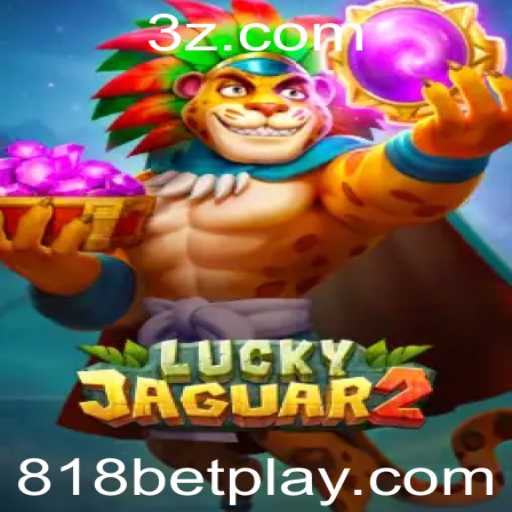 Descubra o Empolgante Mundo de Luckyjaguar2 com 818bet