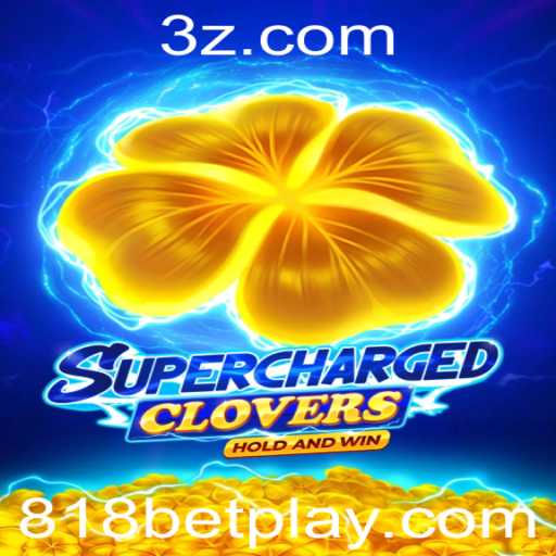 Desvendando o Mundo de SchargedClovers no Universo 818bet