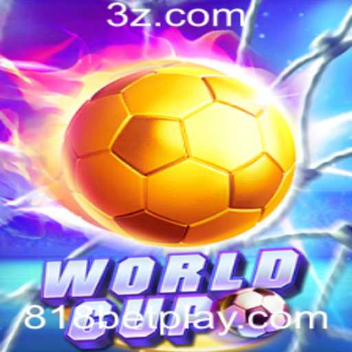 Descubra o Mundo Empolgante do Jogo WorldCup com 818bet
